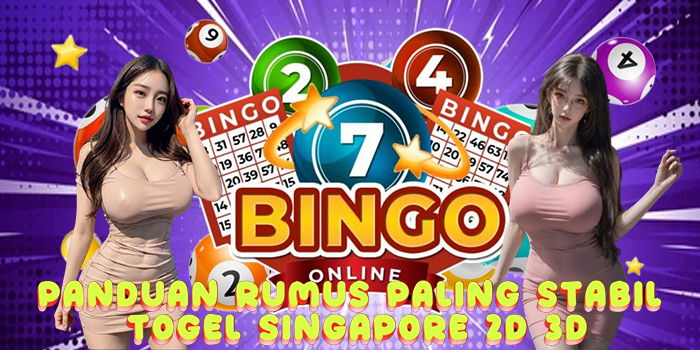 Panduan Rumus 2D-3D Paling Stabil Togel Singapore