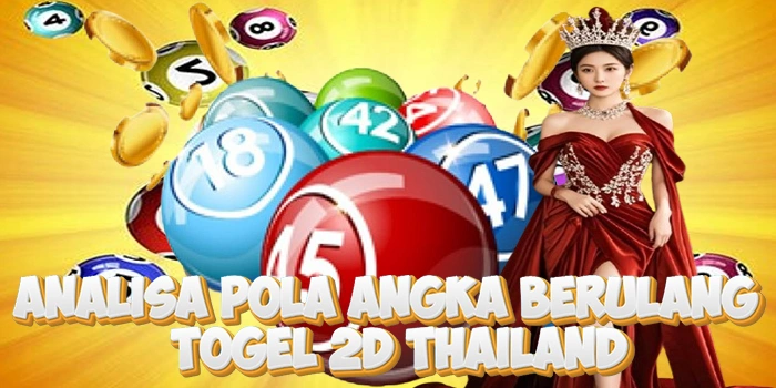 Analisa Pola Angka Berulang Di Togel 2D Thailand