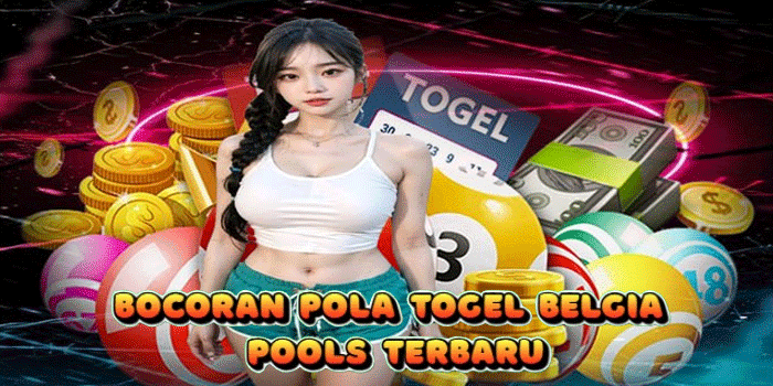 Bocoran Pola Togel Belgia Pools Terbaru